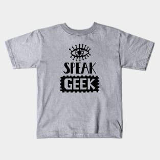 Eye Speak Geek Kids T-Shirt